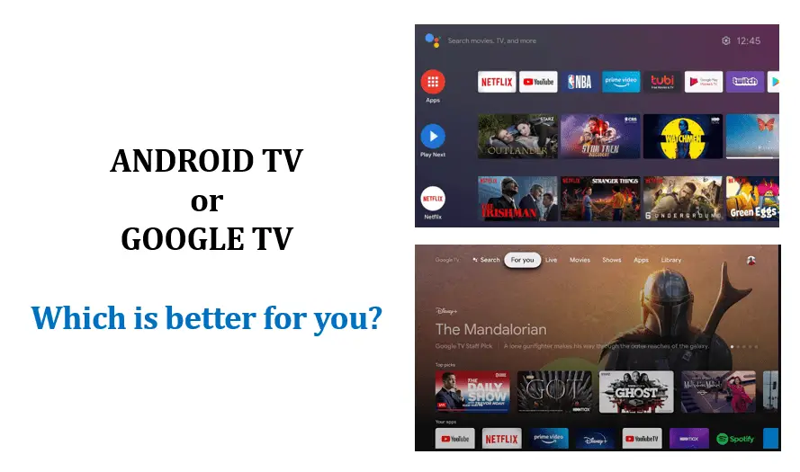 android tv-google tv-which is better