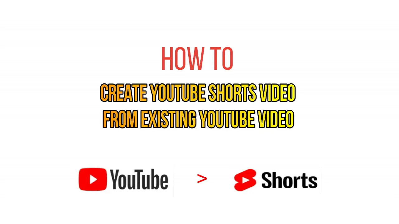 how to create youtube short from existing video